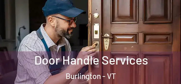 Door Handle Services Burlington - VT