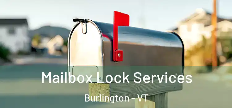  Mailbox Lock Services Burlington - VT