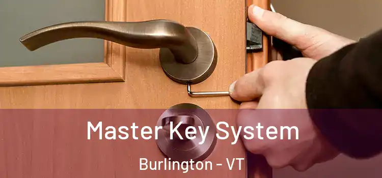 Master Key System Burlington - VT